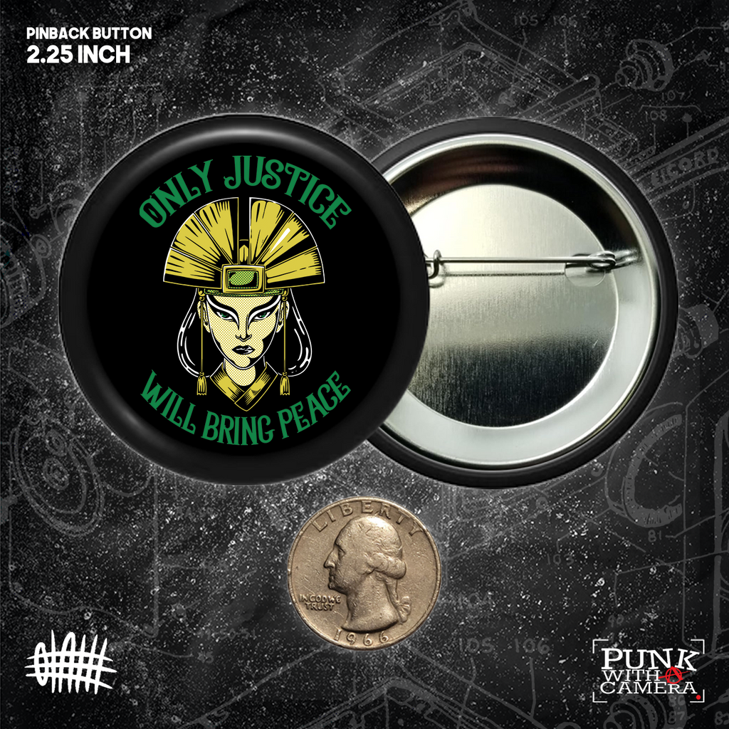 Kyoshi Only Justice Will Bring Peace - Buttons (1, 1.25, 1.5, & 2.25 Inch)