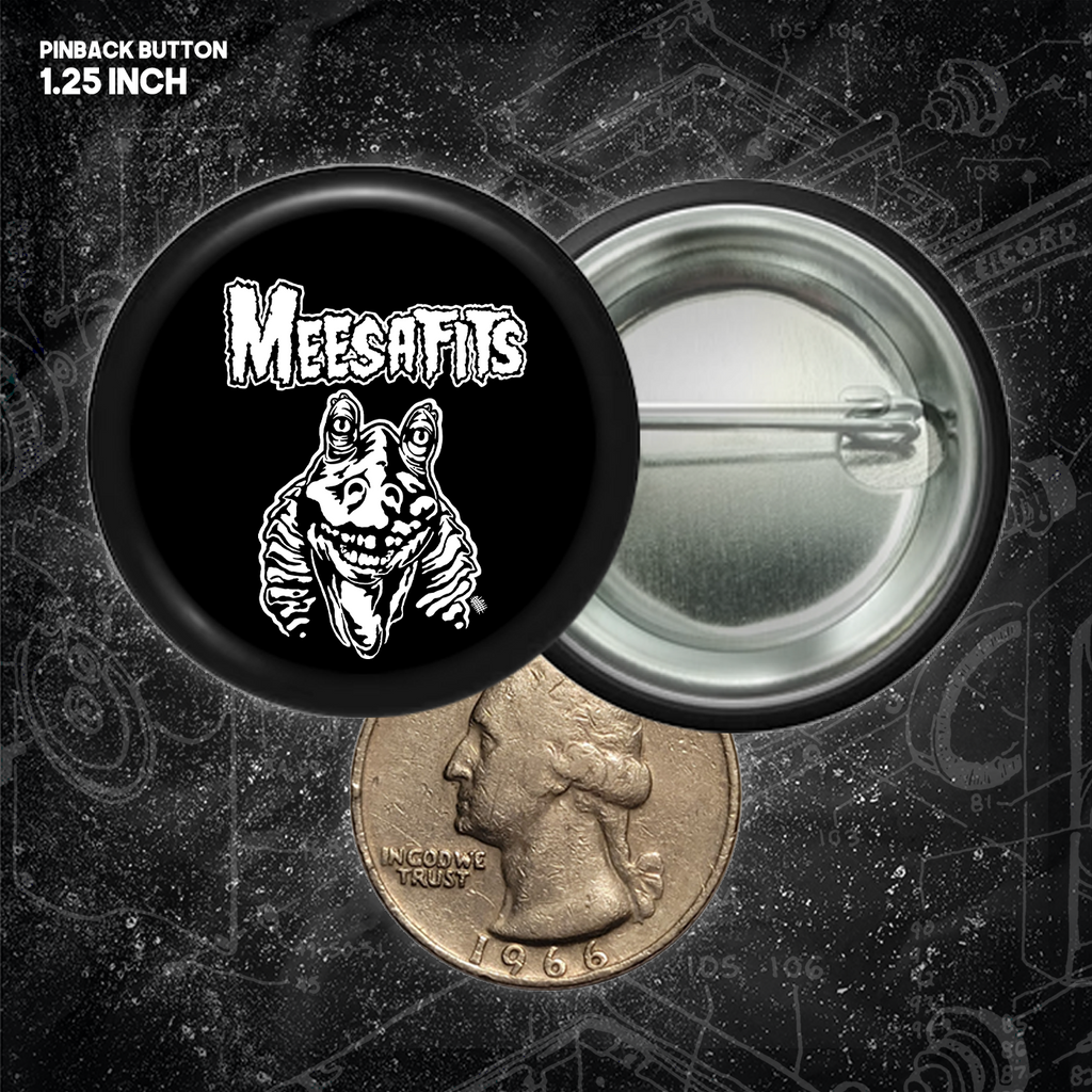 Meesafits - Buttons (1, 1.25, 1.5, & 2.25 Inch)
