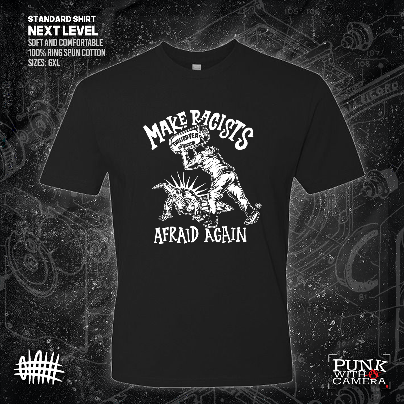 Make Racists Afraid Again - Twisted Tea - Olafh Ace