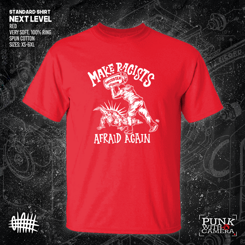 Make Racists Afraid Again - Twisted Tea - Olafh Ace