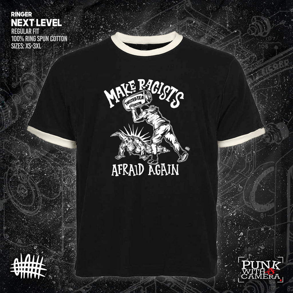 Make Racists Afraid Again - Twisted Tea - Olafh Ace