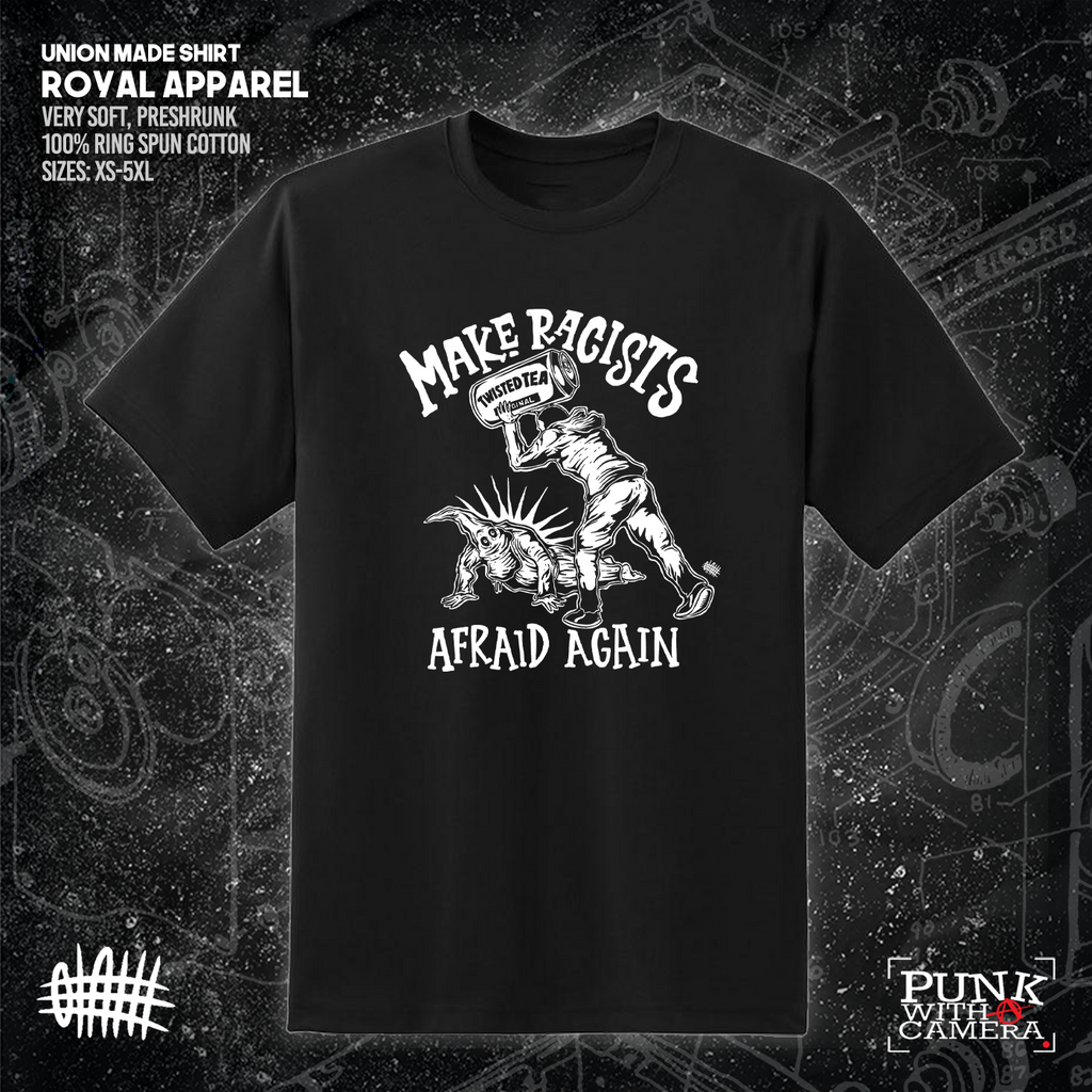 Make Racists Afraid Again - Twisted Tea - Olafh Ace