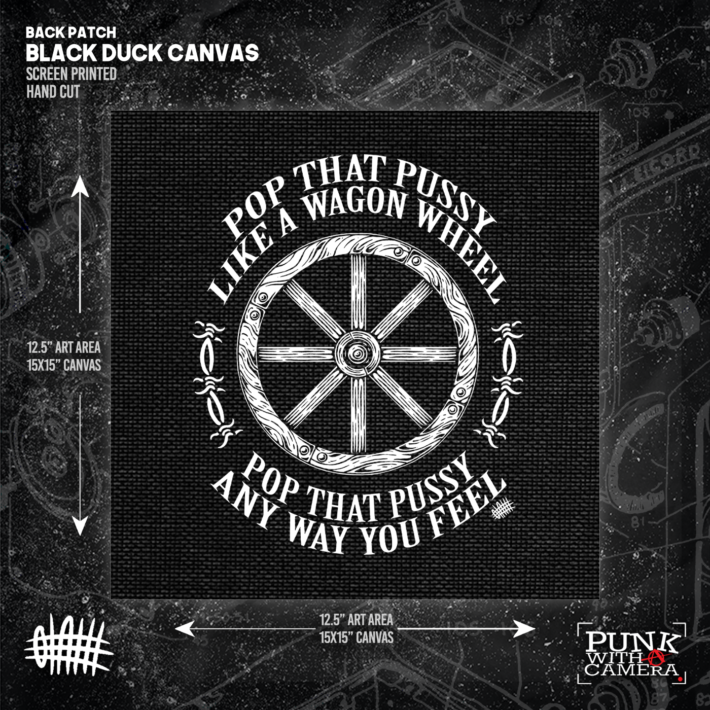 Pop That Pussy Like A Wagon Wheel - Backpatch