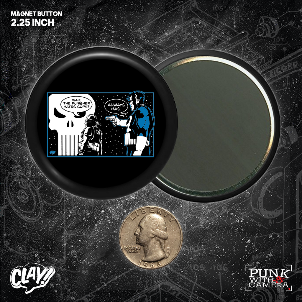 Wait, The Punisher Hates Cops? - Always Has  - Button 2.25 Inch