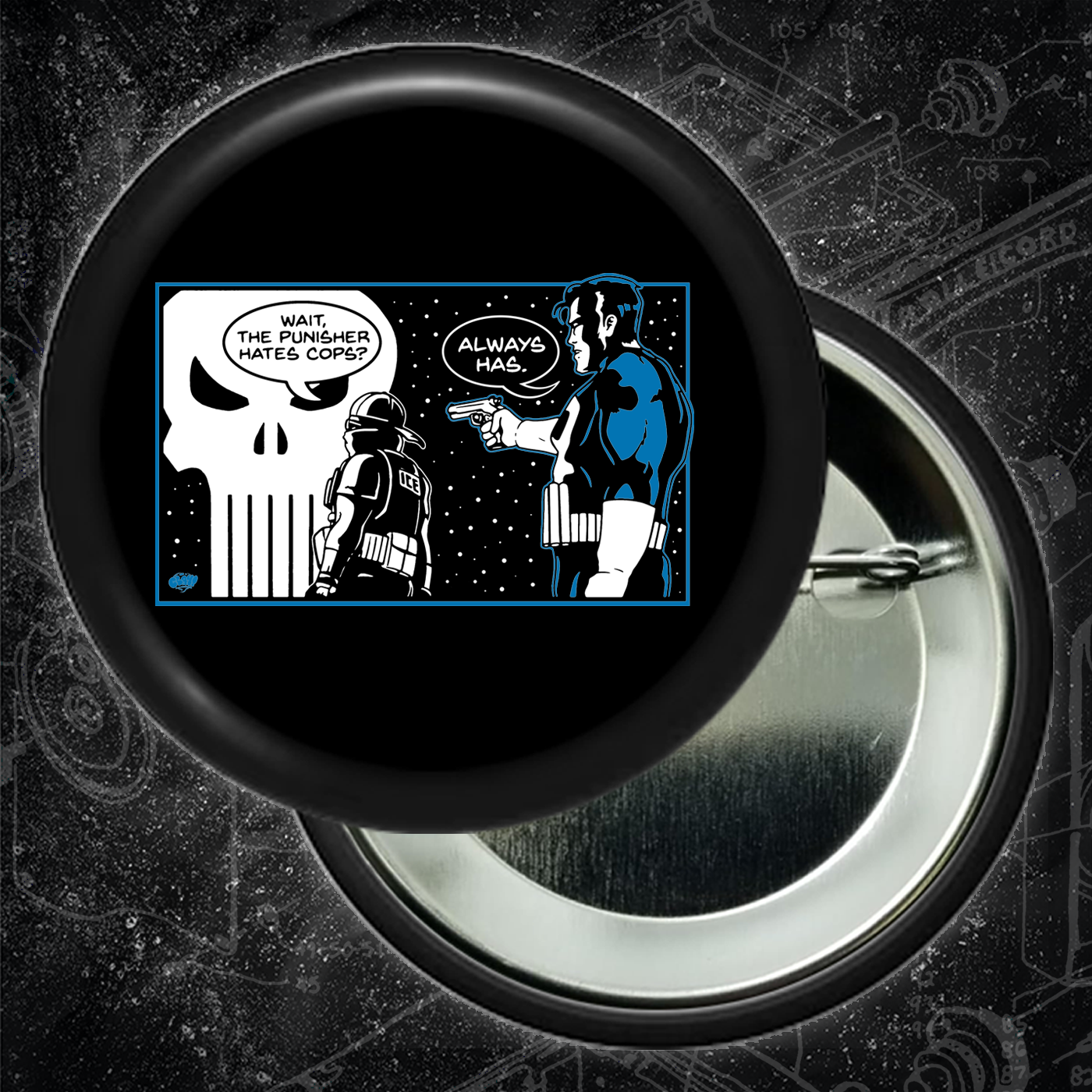 Wait, The Punisher Hates Cops? - Always Has  - Button 2.25 Inch