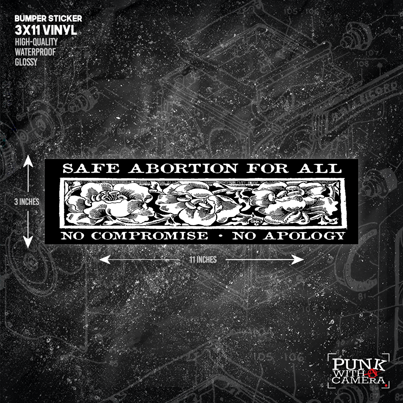Safe Abortion for All No Compromise No Apology - Bumper Sticker (11X3)