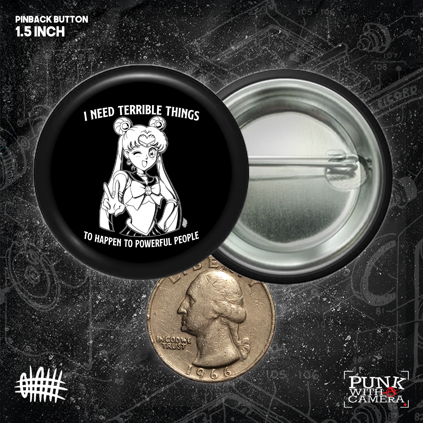 I Need Terrible Things To Happen To Powerful People - Buttons (1.5 & 2.25 Inch)