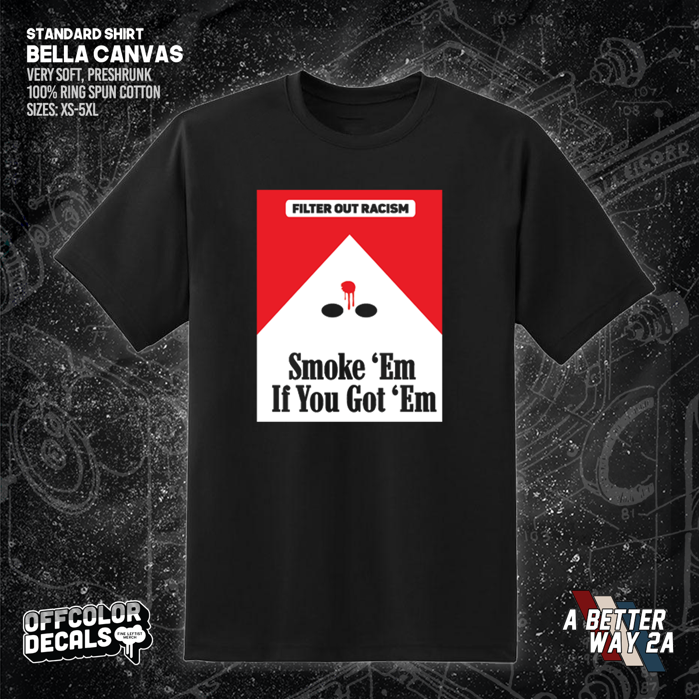 Smoke Em' If Ya Got Em - A Better Way 2A