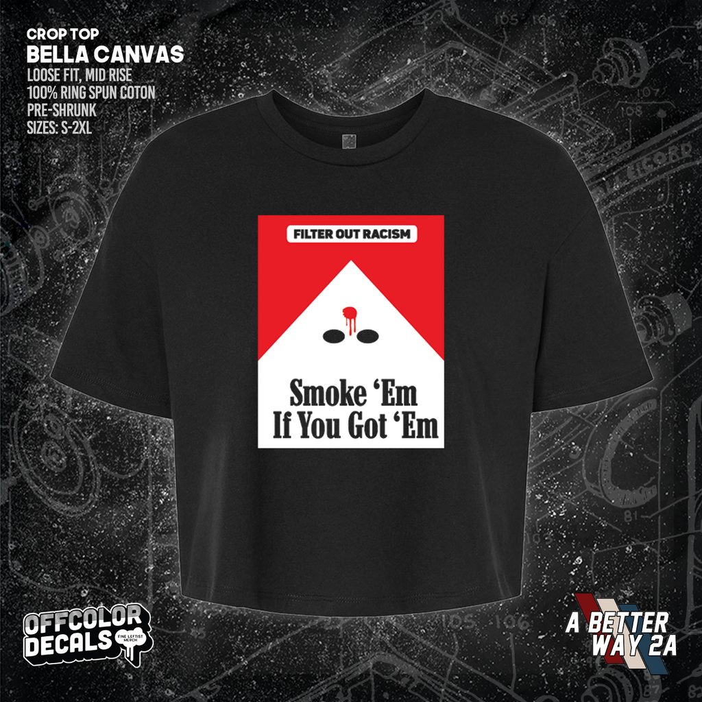 Smoke Em' If Ya Got Em - A Better Way 2A