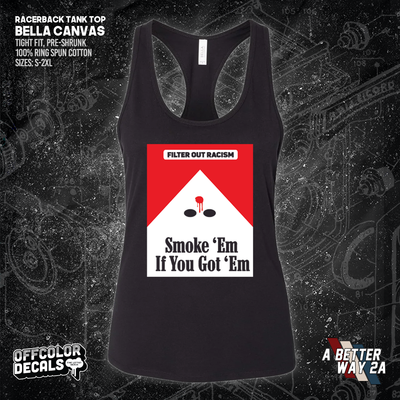 Smoke Em' If Ya Got Em - A Better Way 2A