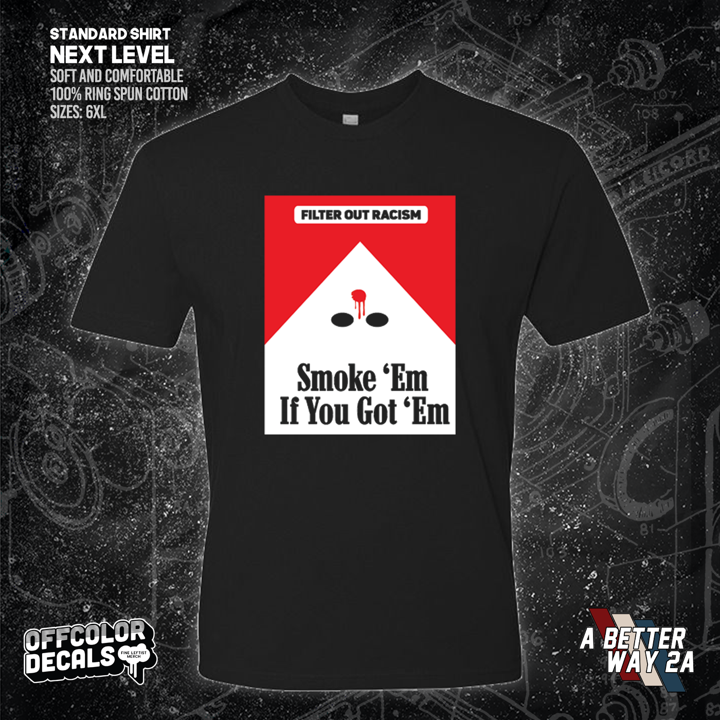 Smoke Em' If Ya Got Em - A Better Way 2A