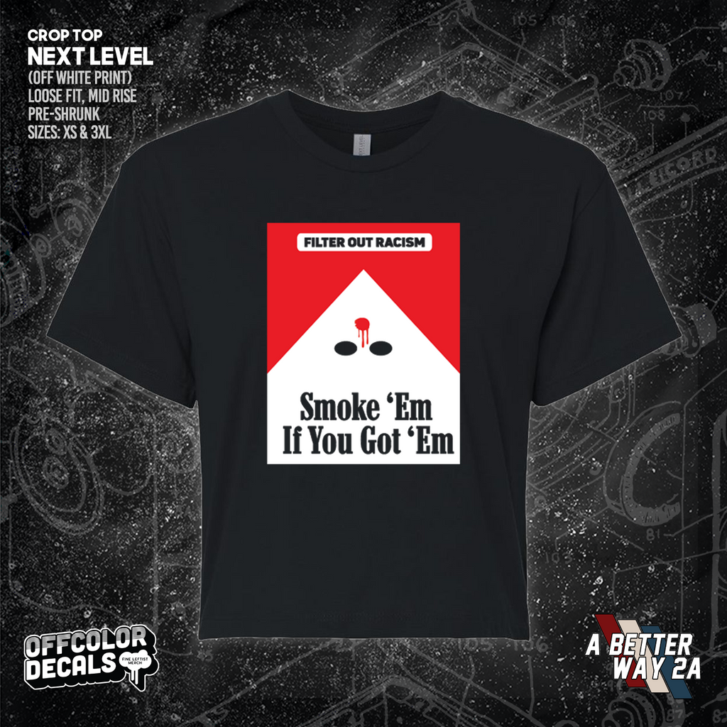 Smoke Em' If Ya Got Em - A Better Way 2A