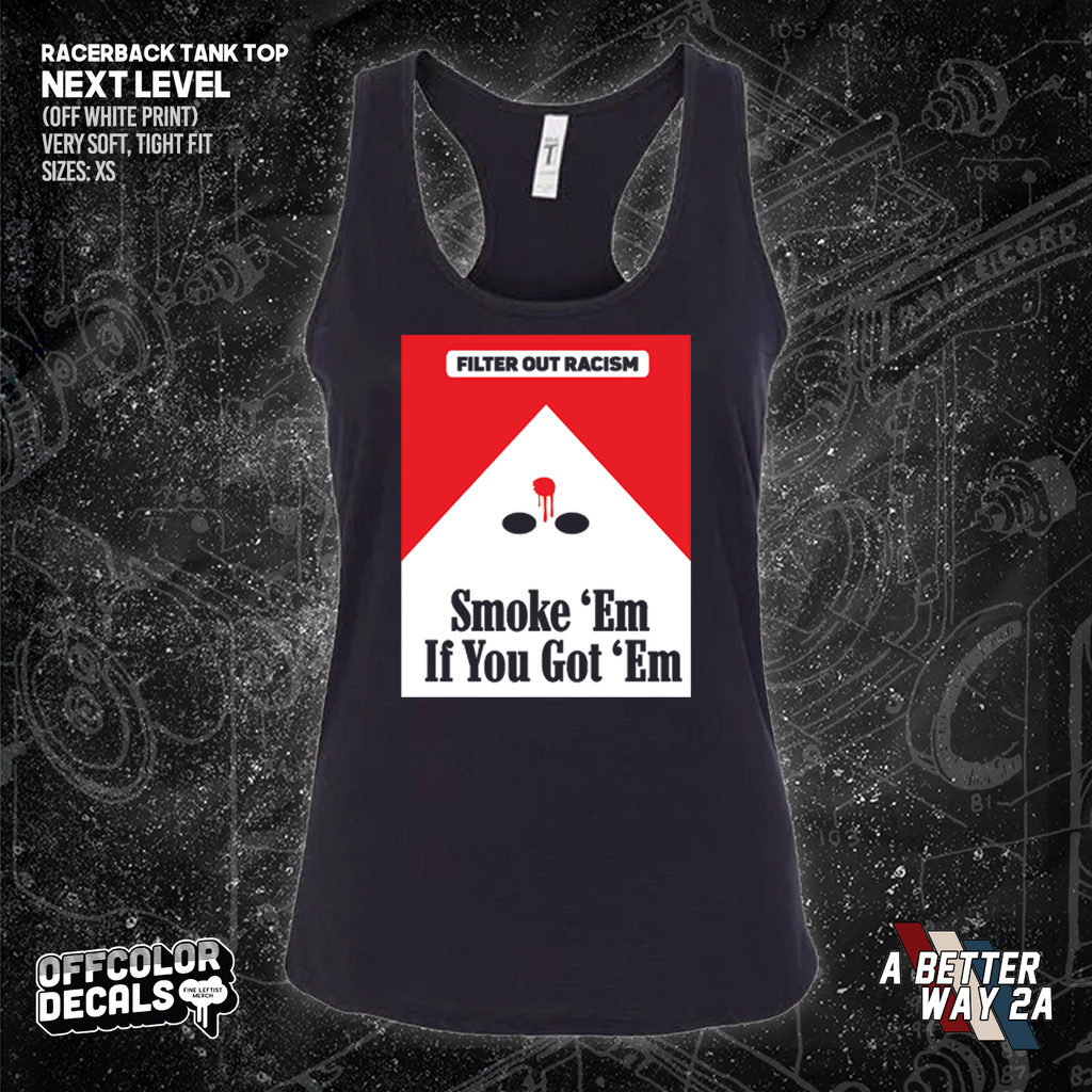 Smoke Em' If Ya Got Em - A Better Way 2A