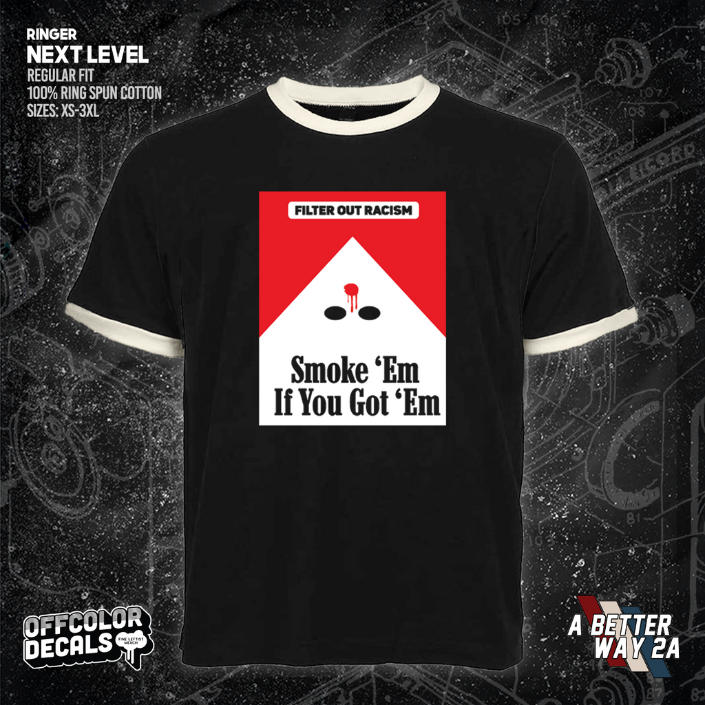 Smoke Em' If Ya Got Em - A Better Way 2A