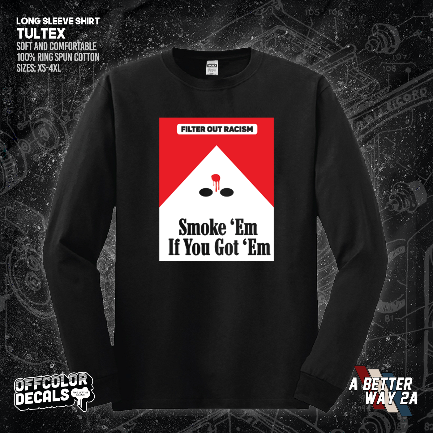 Smoke Em' If Ya Got Em - A Better Way 2A