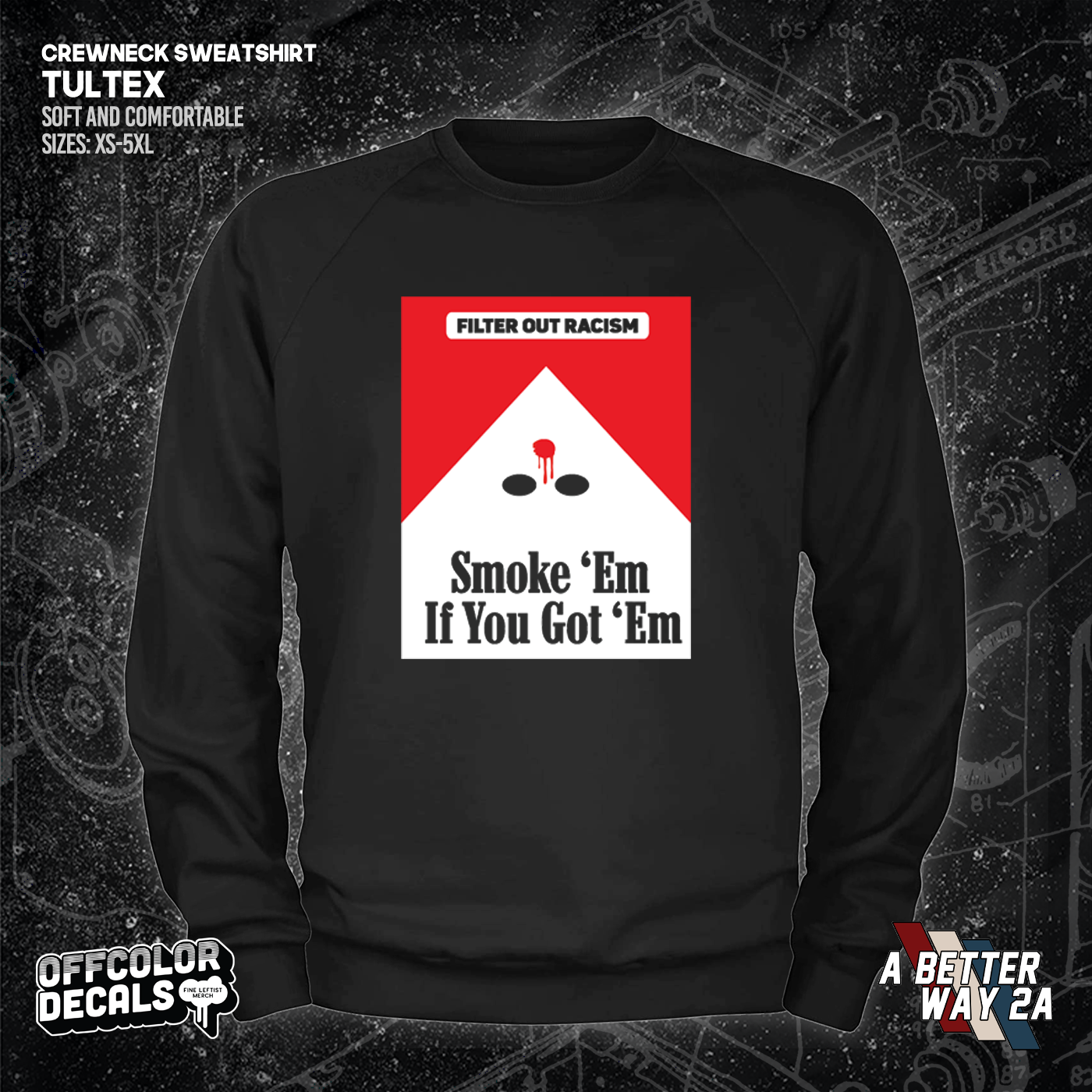 Smoke Em' If Ya Got Em - A Better Way 2A