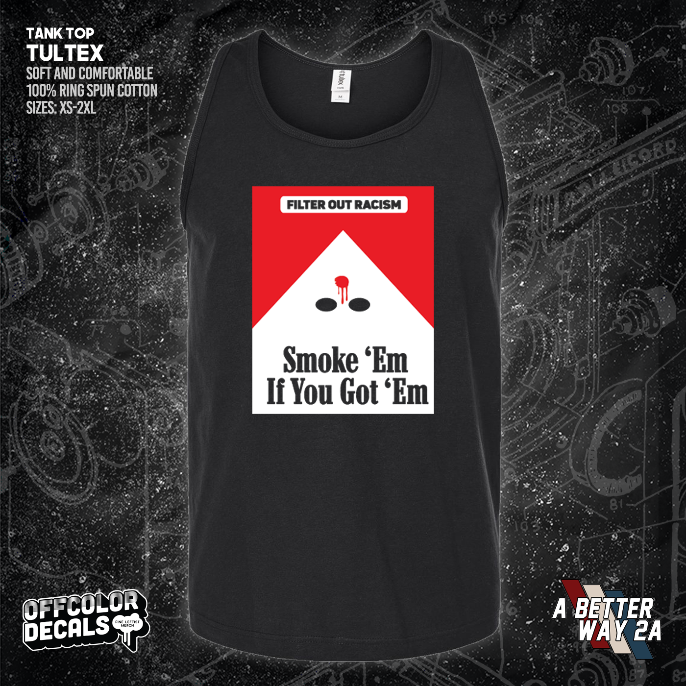 Smoke Em' If Ya Got Em - A Better Way 2A