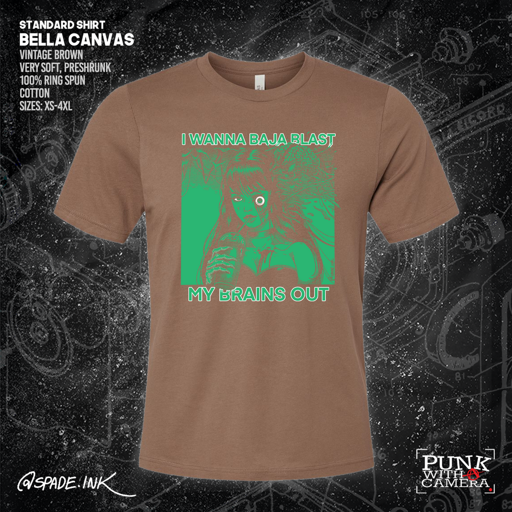 I Want To Baja Blast My Brains Out - Spade.Ink