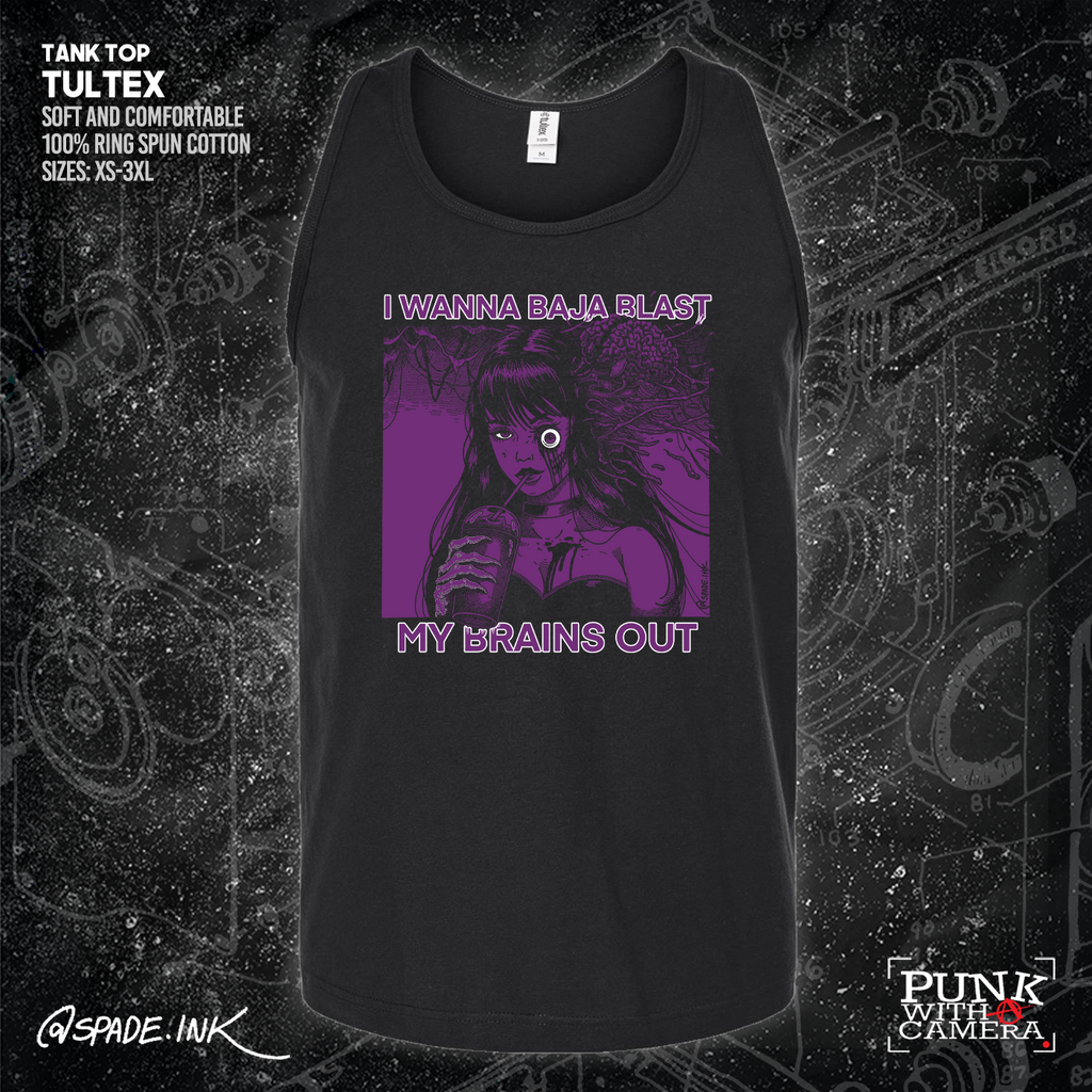 I Want To Baja Blast My Brains Out - Spade.Ink