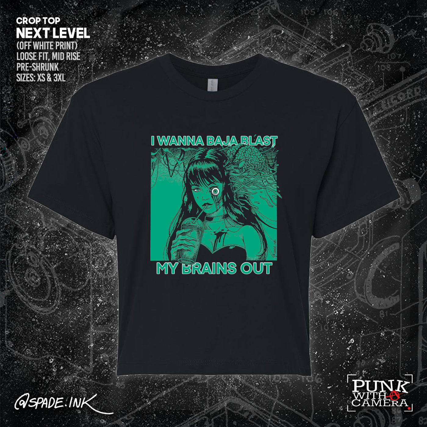 I Want To Baja Blast My Brains Out - Spade.Ink