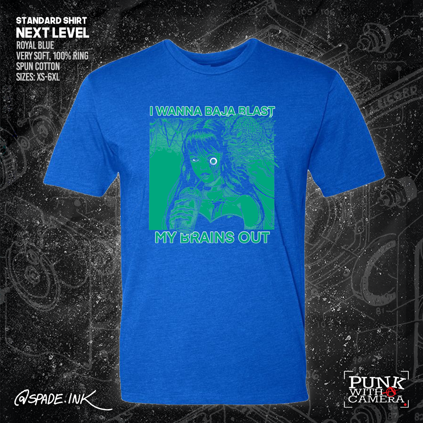 I Want To Baja Blast My Brains Out - Spade.Ink