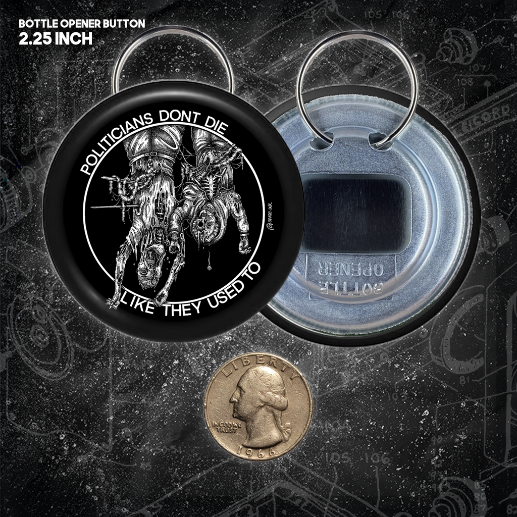 Politicians Don't Die Like They Used To (Benito Mussolini) - Buttons (1.5 & 2.25 Inch)