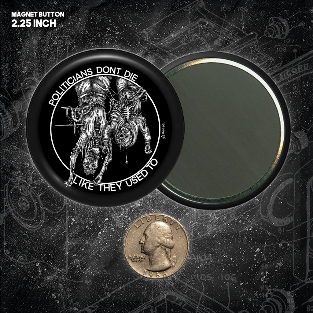Politicians Don't Die Like They Used To (Benito Mussolini) - Buttons (1.5 & 2.25 Inch)