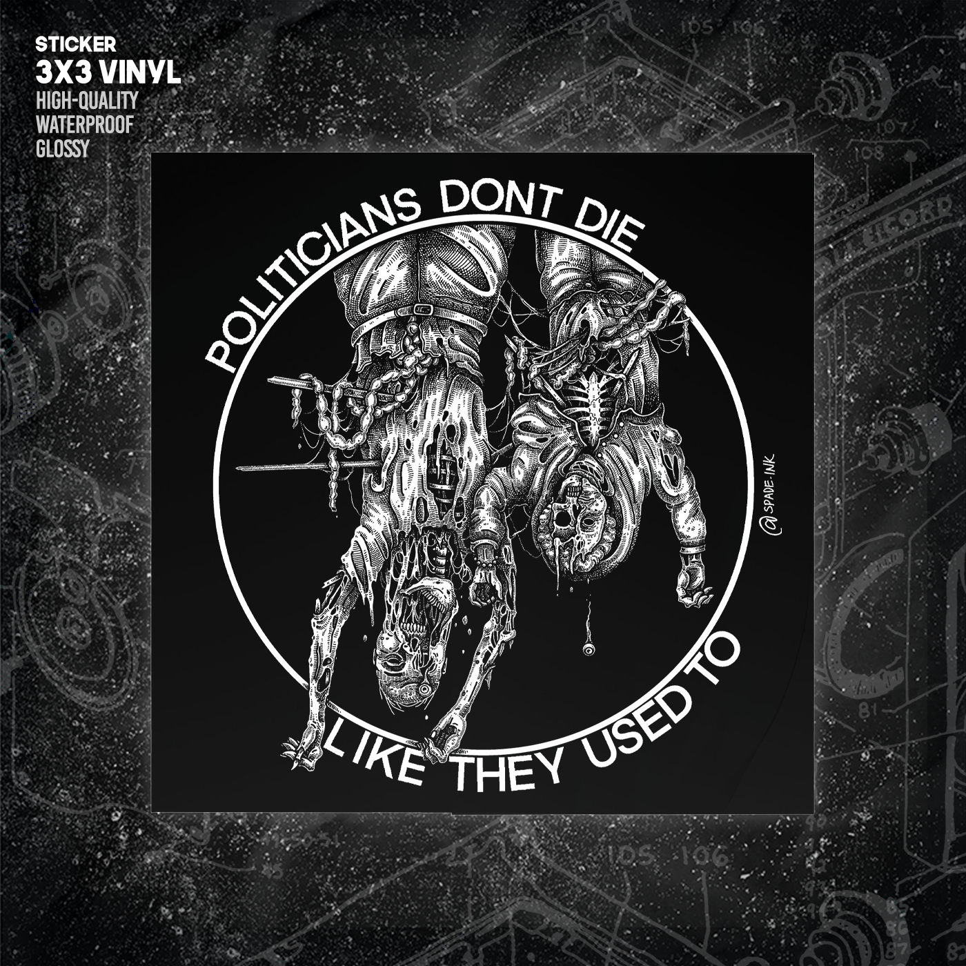 Politicians Don't Die Like They Used To (Benito Mussolini) - Sticker (3X3)