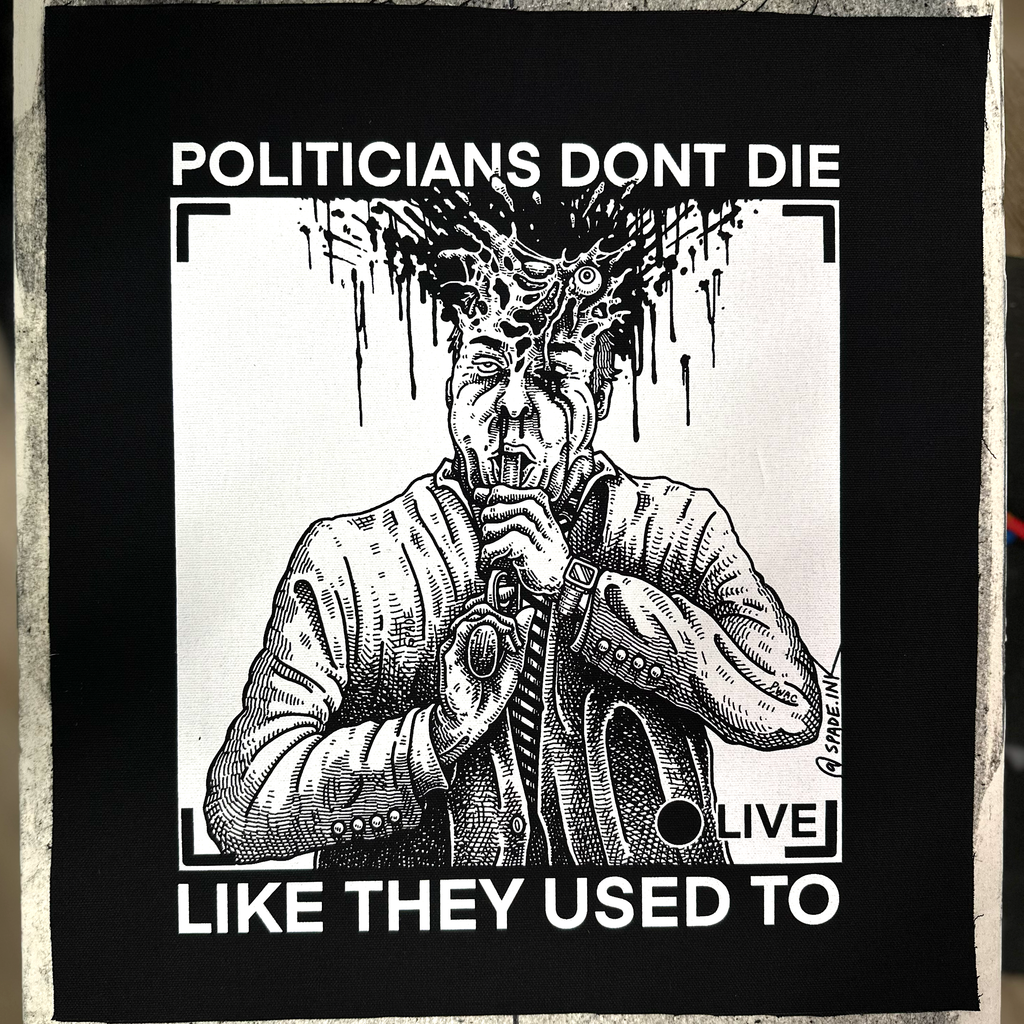 Politicians Don't Die Like They Used To (R. Budd Dwyer) - Backpatch