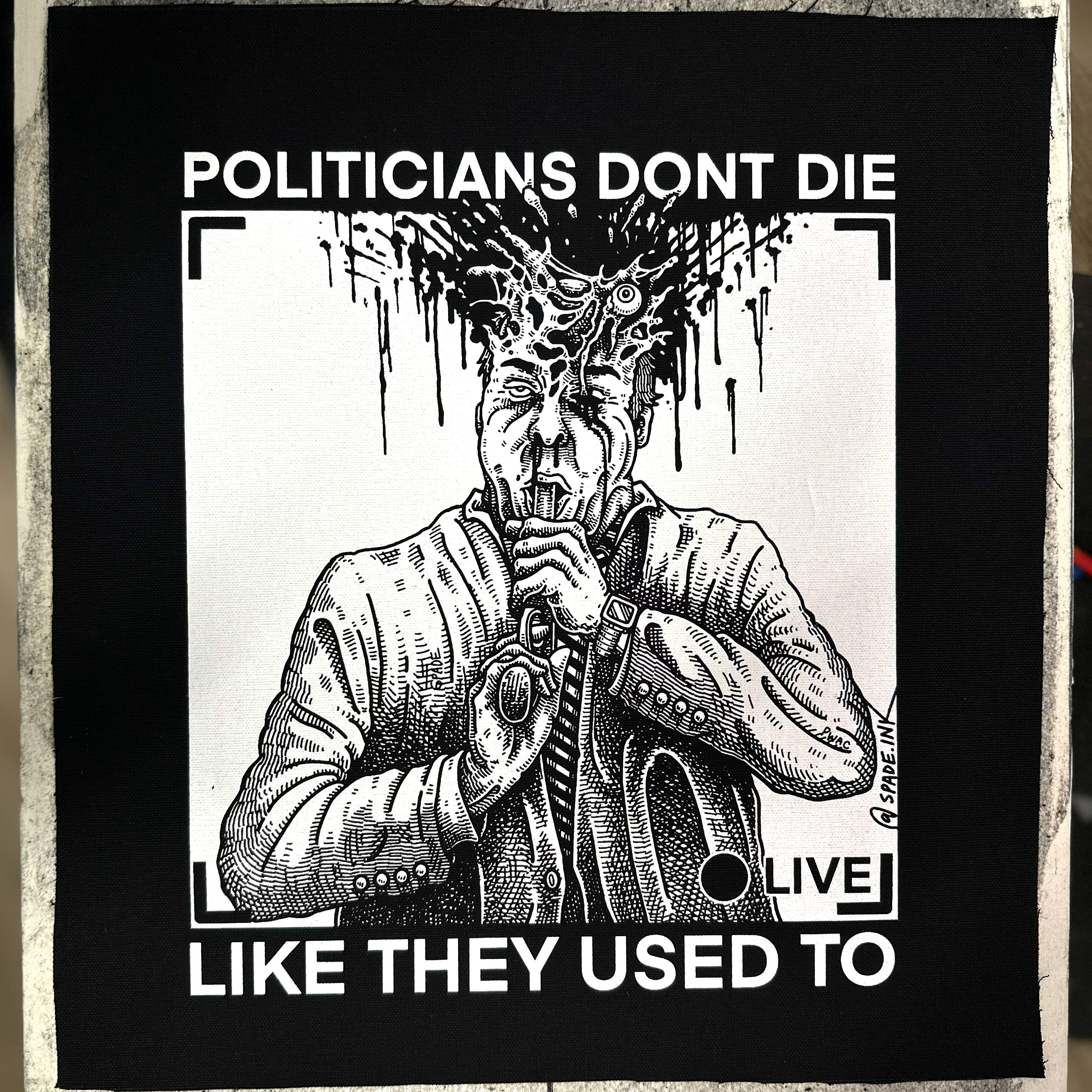 Politicians Don't Die Like They Used To (R. Budd Dwyer) - Backpatch