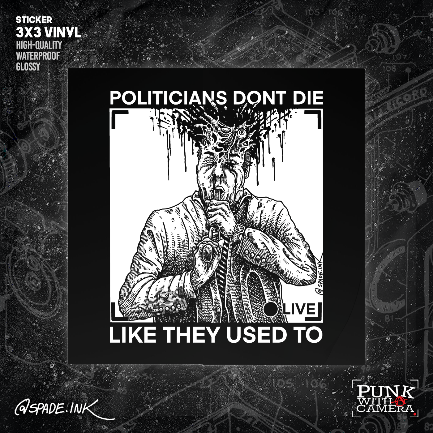 Politicians Don't Die Like They Used To (R. Budd Dwyer) - Sticker (3X3)