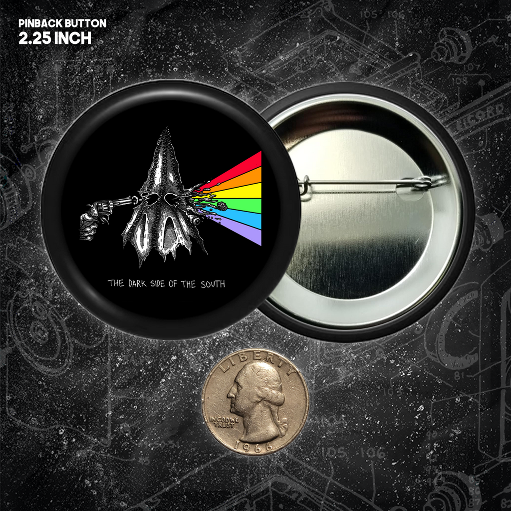 Dark Side Of The South - Buttons (1.5 & 2.25 Inch)