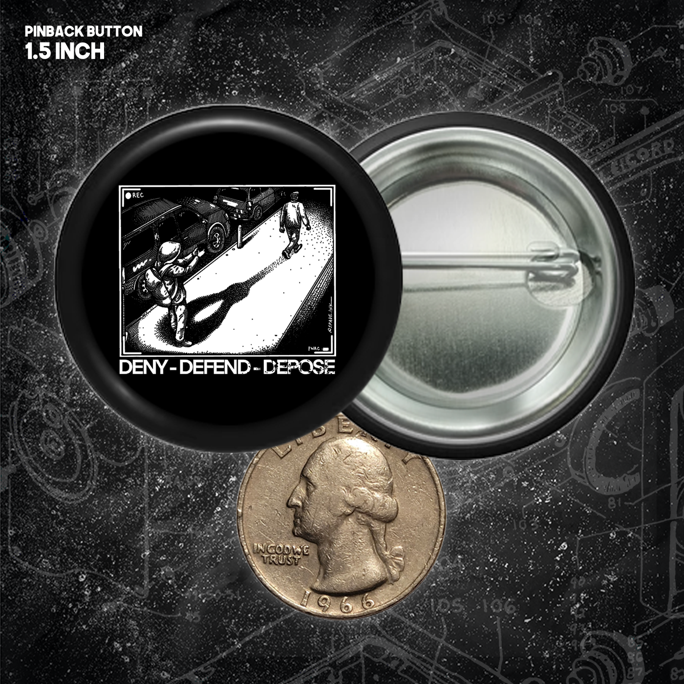 Deny Defend Depose - Buttons (1.5 & 2.25 Inch)