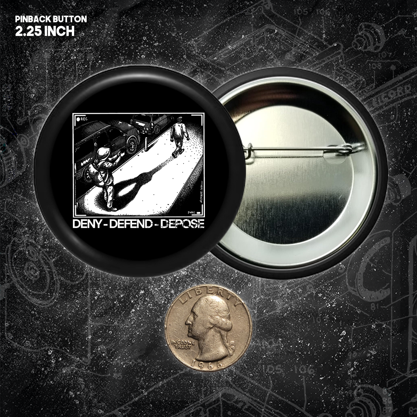 Deny Defend Depose - Buttons (1.5 & 2.25 Inch)