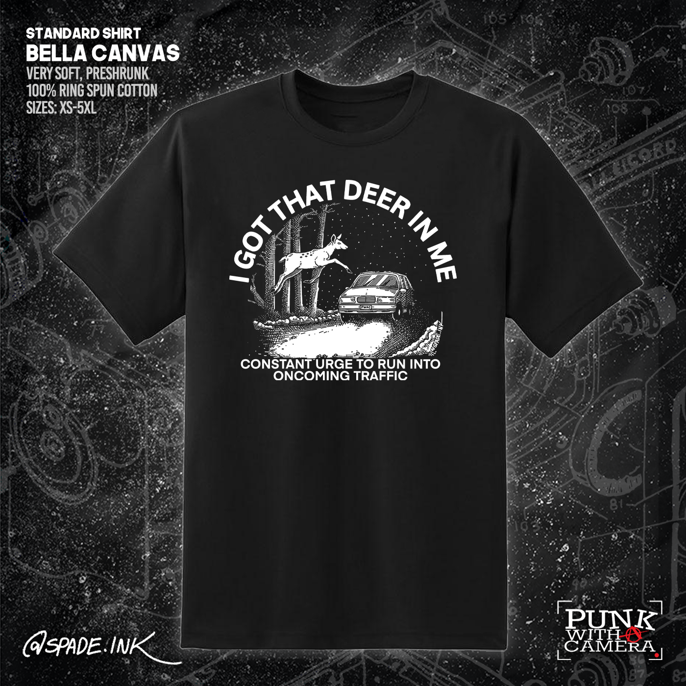 I Got That Deer In Me (Constant Urge To Run Into Traffic) - Spade.Ink