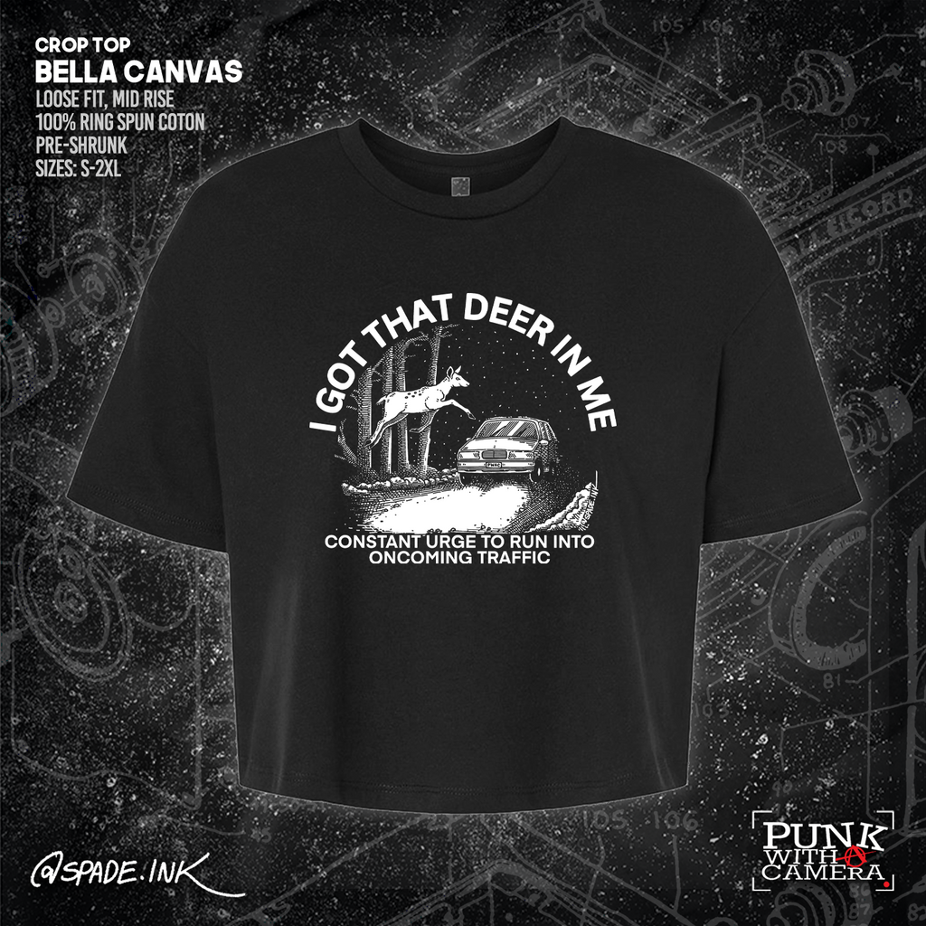 I Got That Deer In Me (Constant Urge To Run Into Traffic) - Spade.Ink