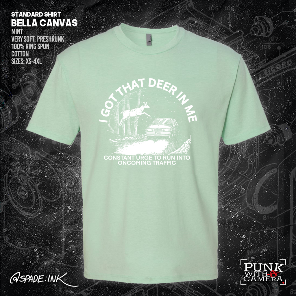 I Got That Deer In Me (Constant Urge To Run Into Traffic) - Spade.Ink