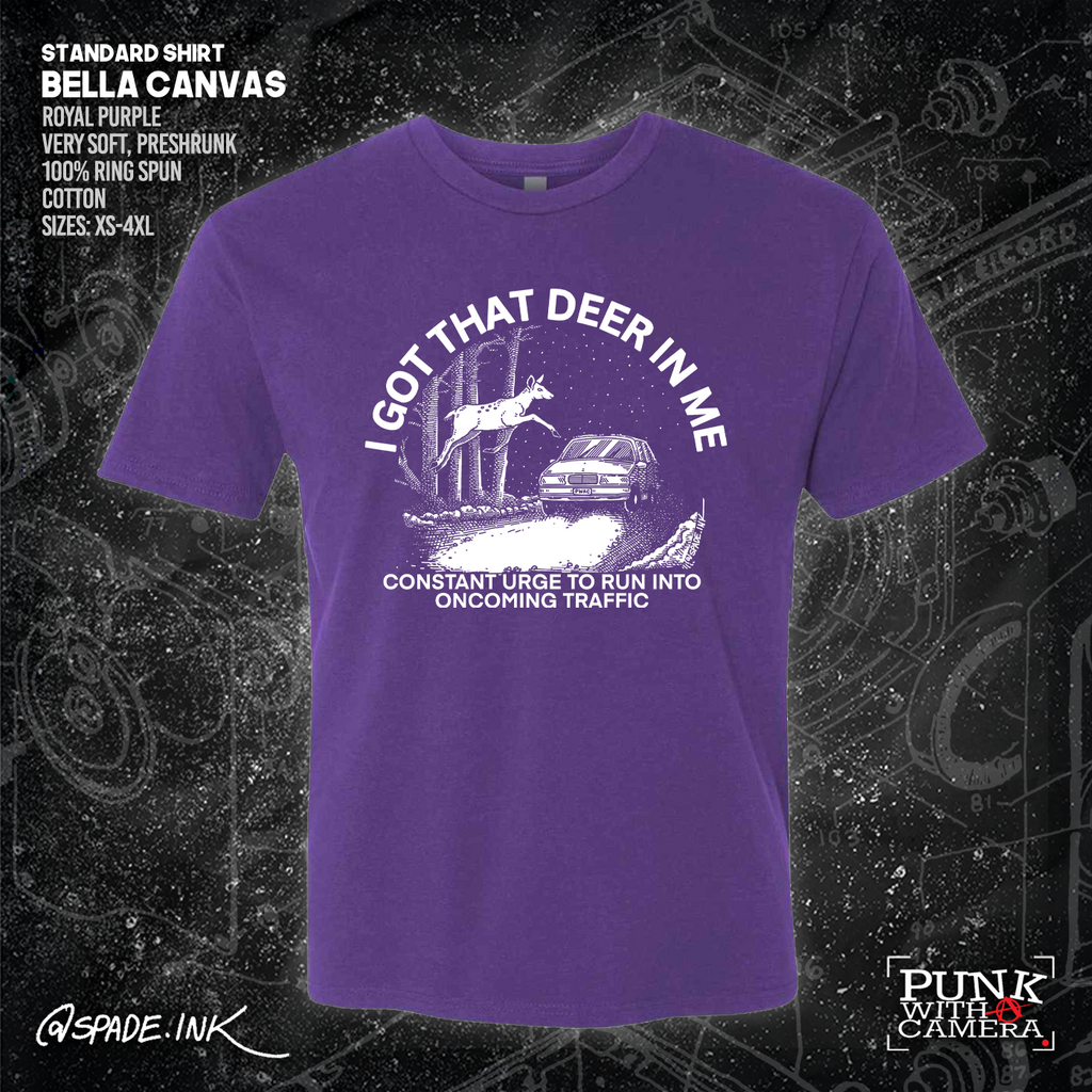 I Got That Deer In Me (Constant Urge To Run Into Traffic) - Spade.Ink