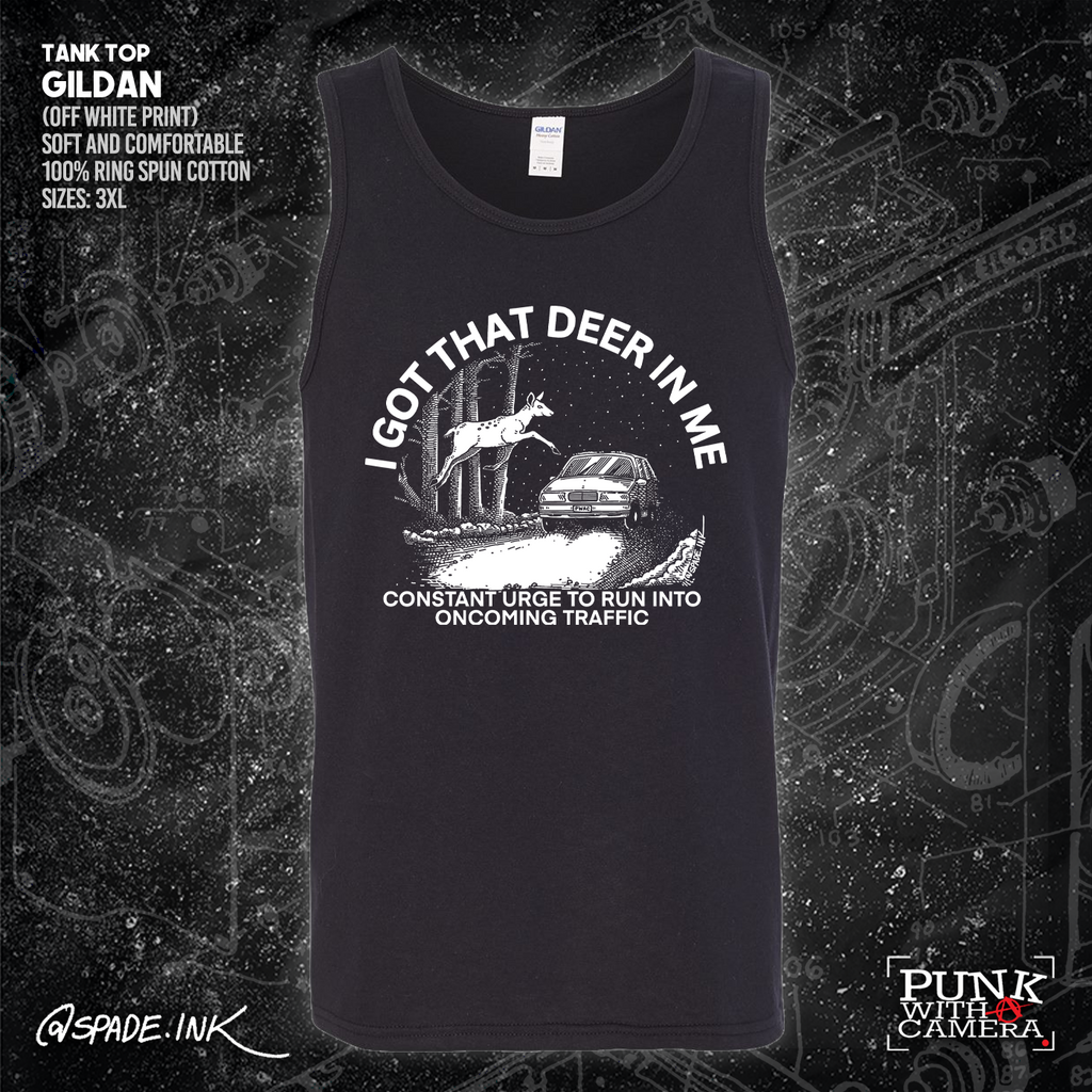 I Got That Deer In Me (Constant Urge To Run Into Traffic) - Spade.Ink