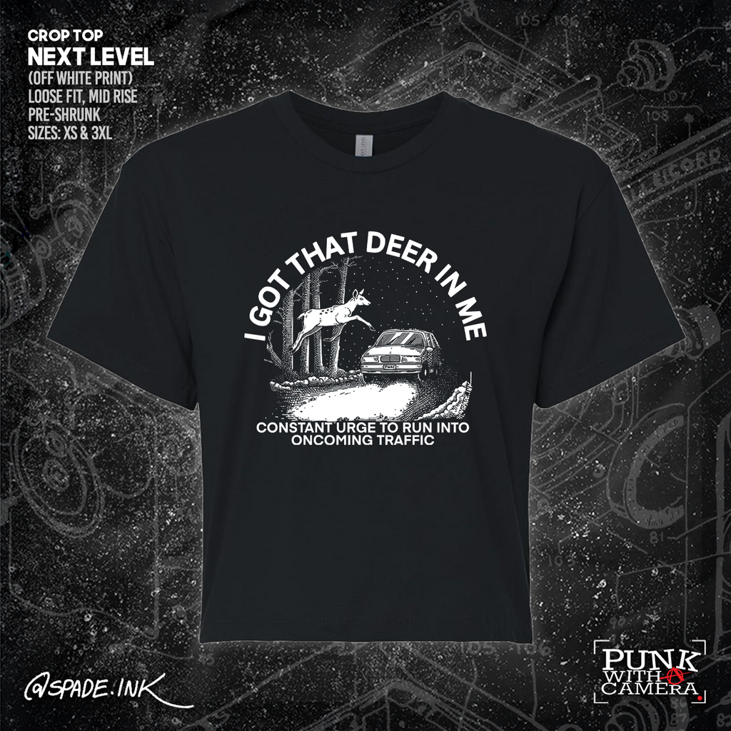 I Got That Deer In Me (Constant Urge To Run Into Traffic) - Spade.Ink