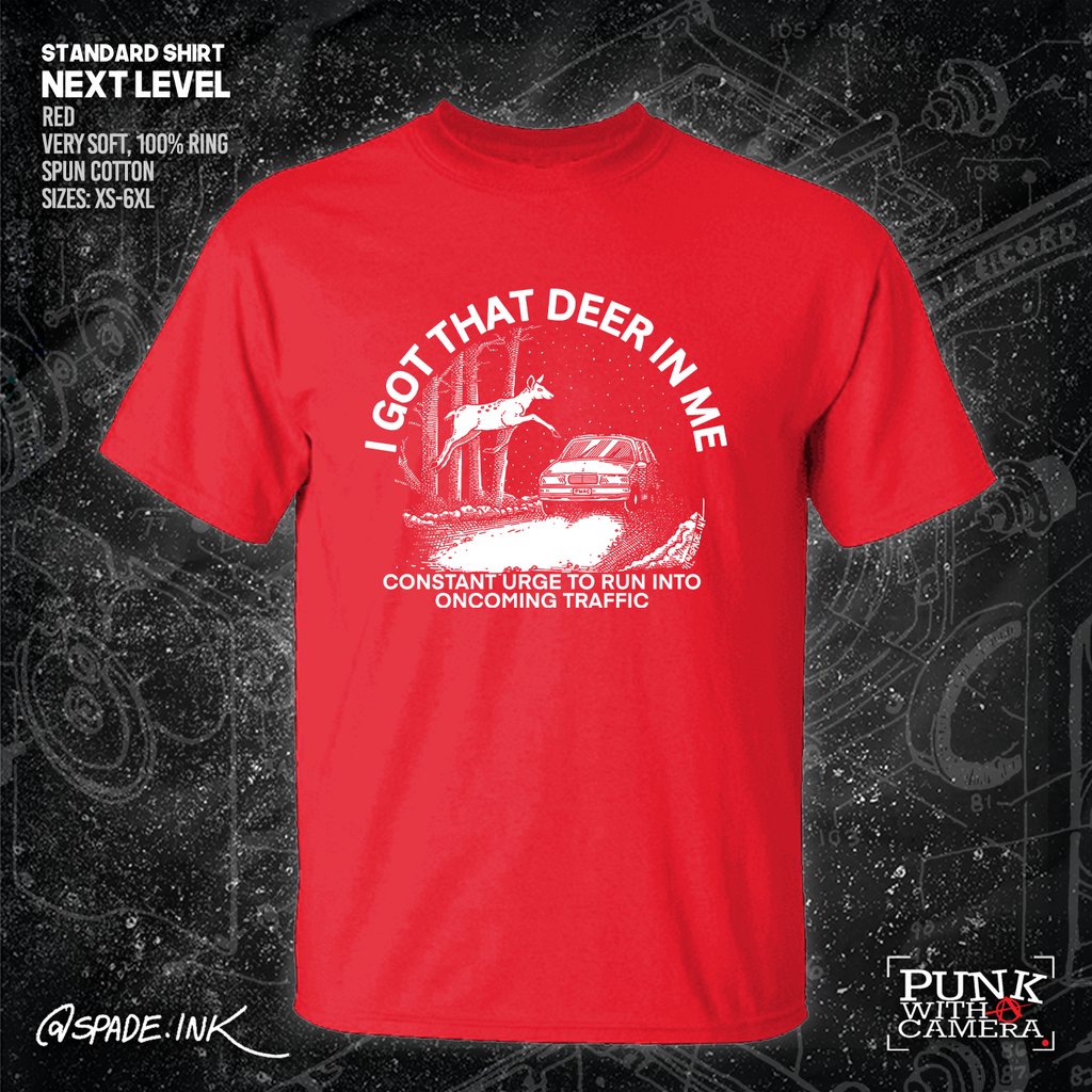 I Got That Deer In Me (Constant Urge To Run Into Traffic) - Spade.Ink