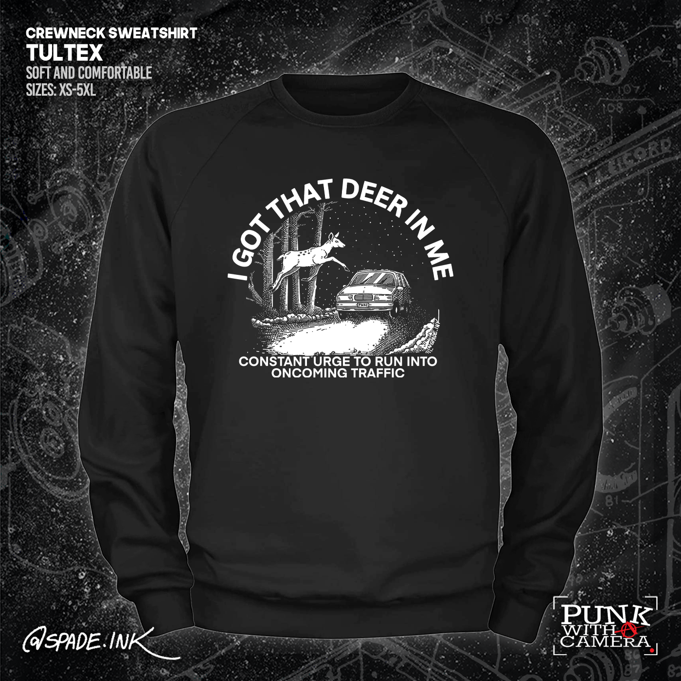 I Got That Deer In Me (Constant Urge To Run Into Traffic) - Spade.Ink