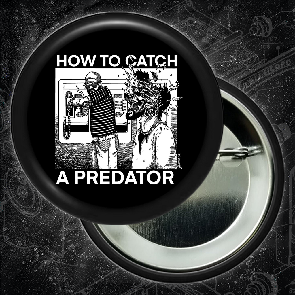 How To Catch A Predator - Buttons (1.5 & 2.25 Inch)