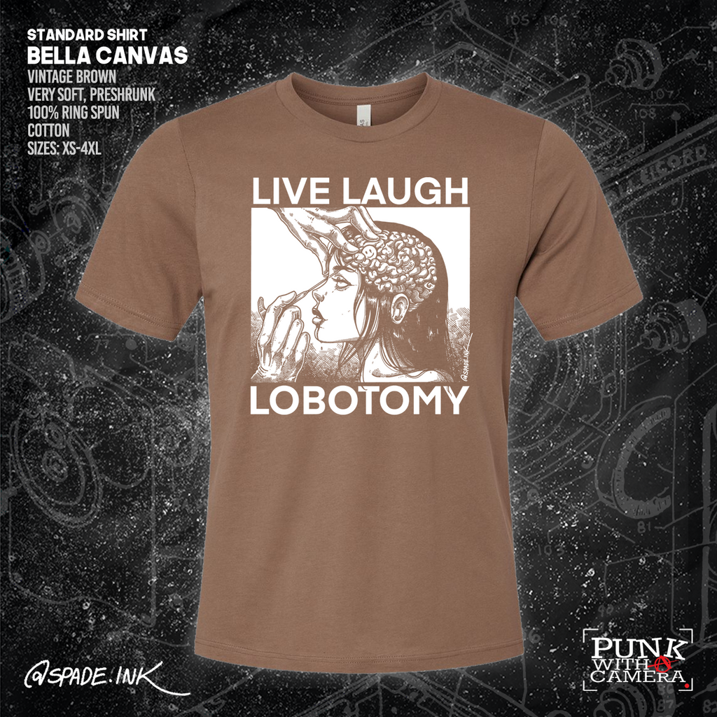 Live Laugh Lobotomy - Spade.Ink