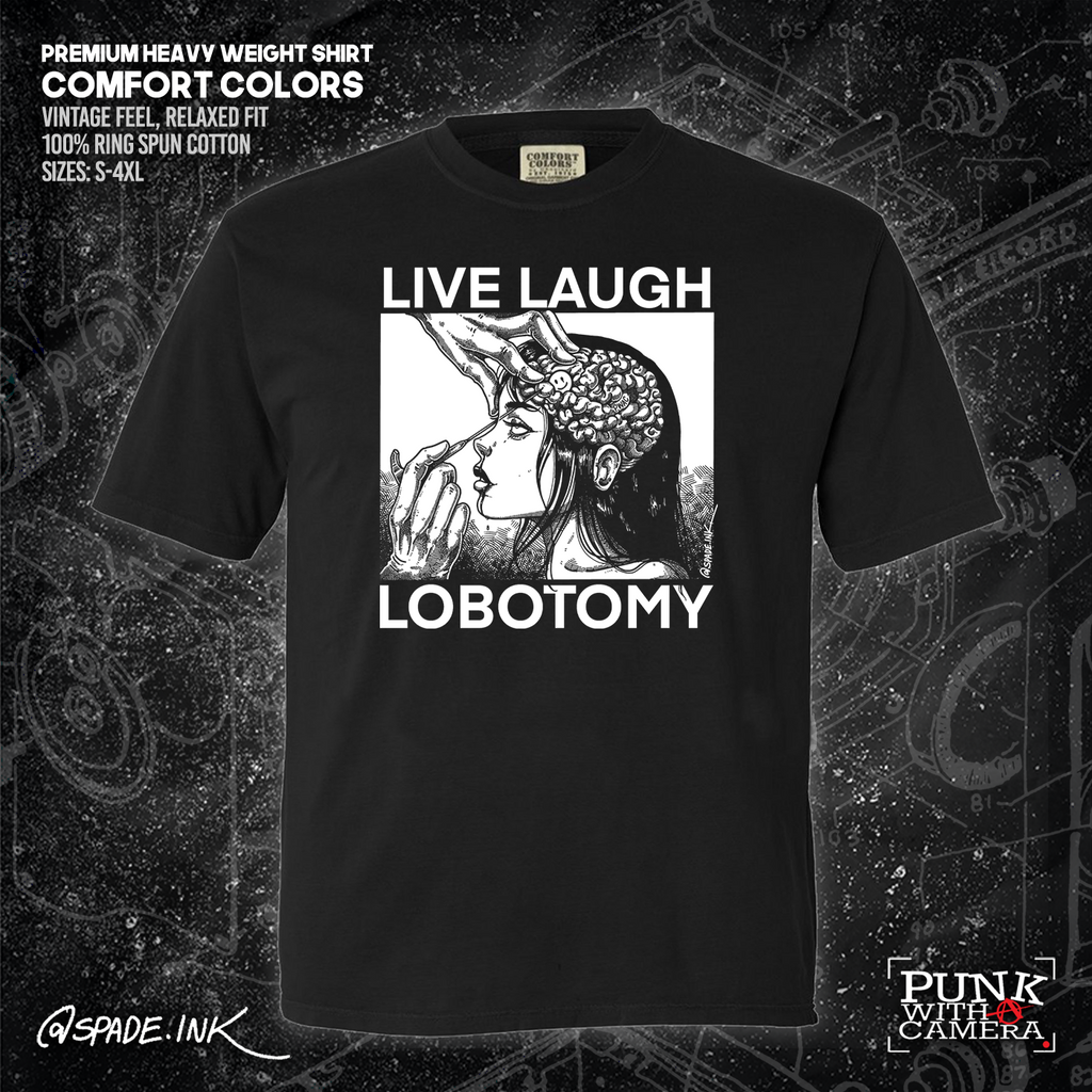 Live Laugh Lobotomy - Spade.Ink