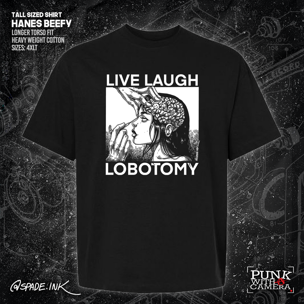 Live Laugh Lobotomy - Spade.Ink