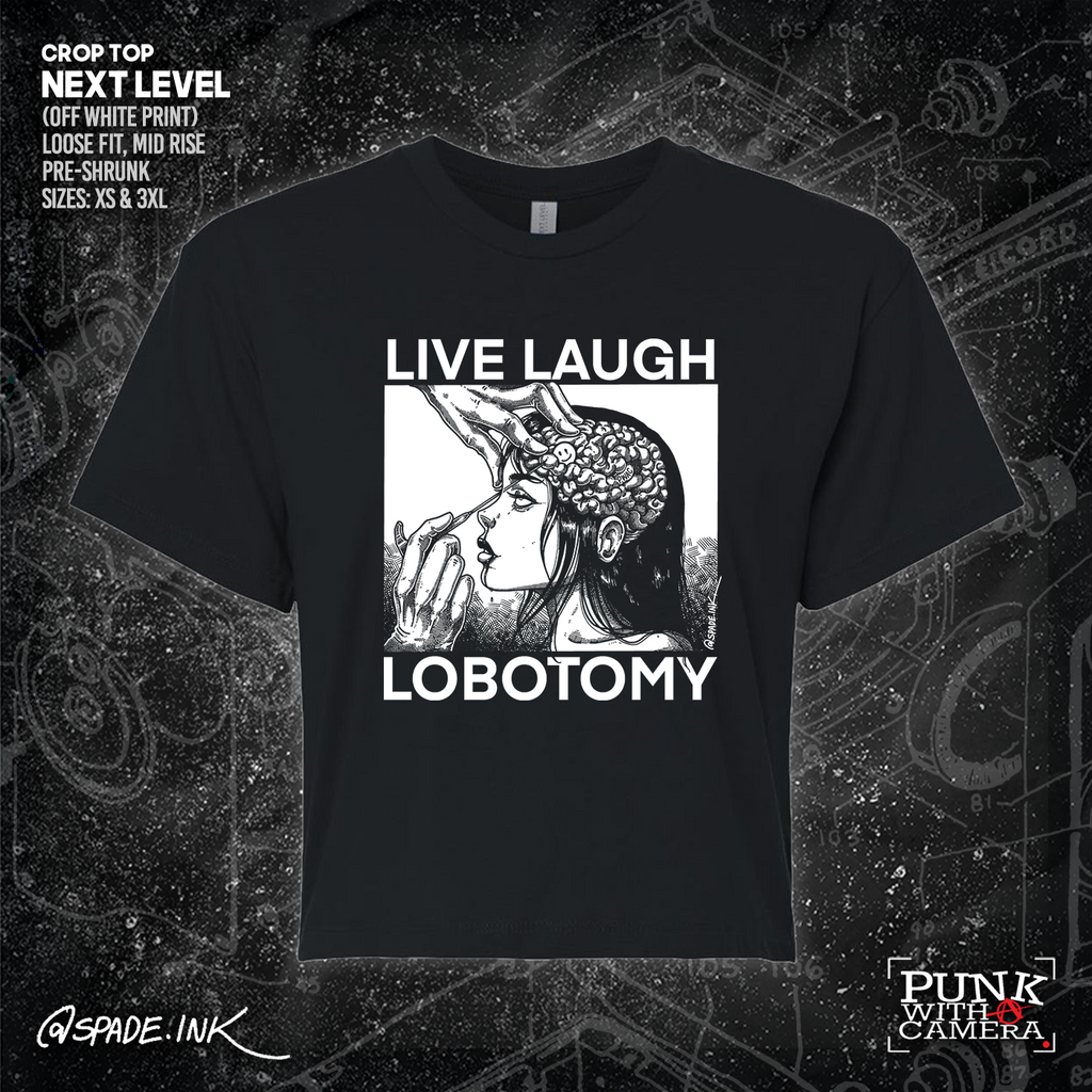 Live Laugh Lobotomy - Spade.Ink
