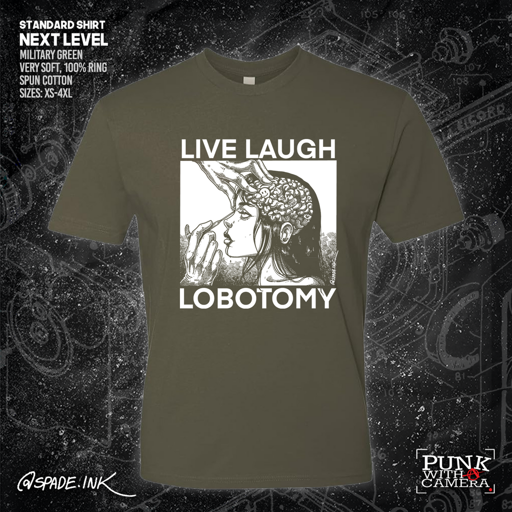 Live Laugh Lobotomy - Spade.Ink
