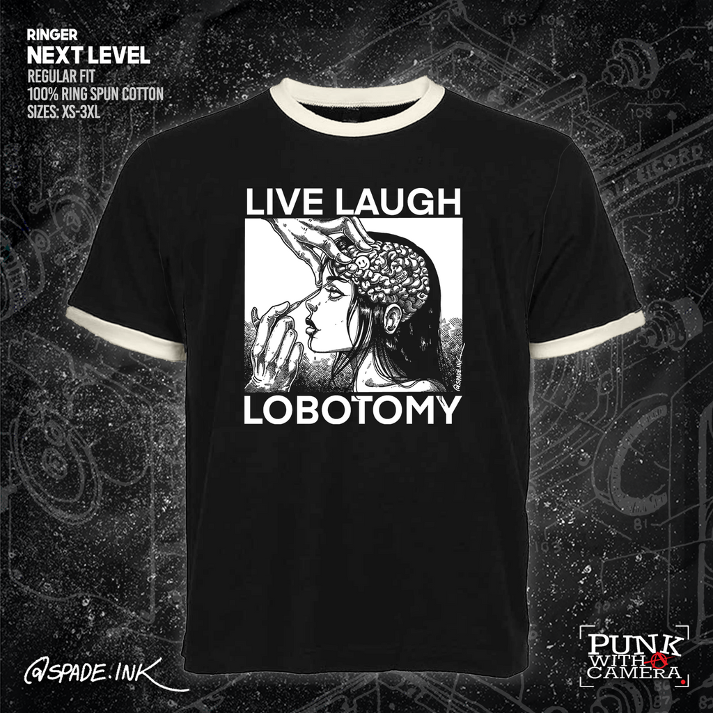 Live Laugh Lobotomy - Spade.Ink