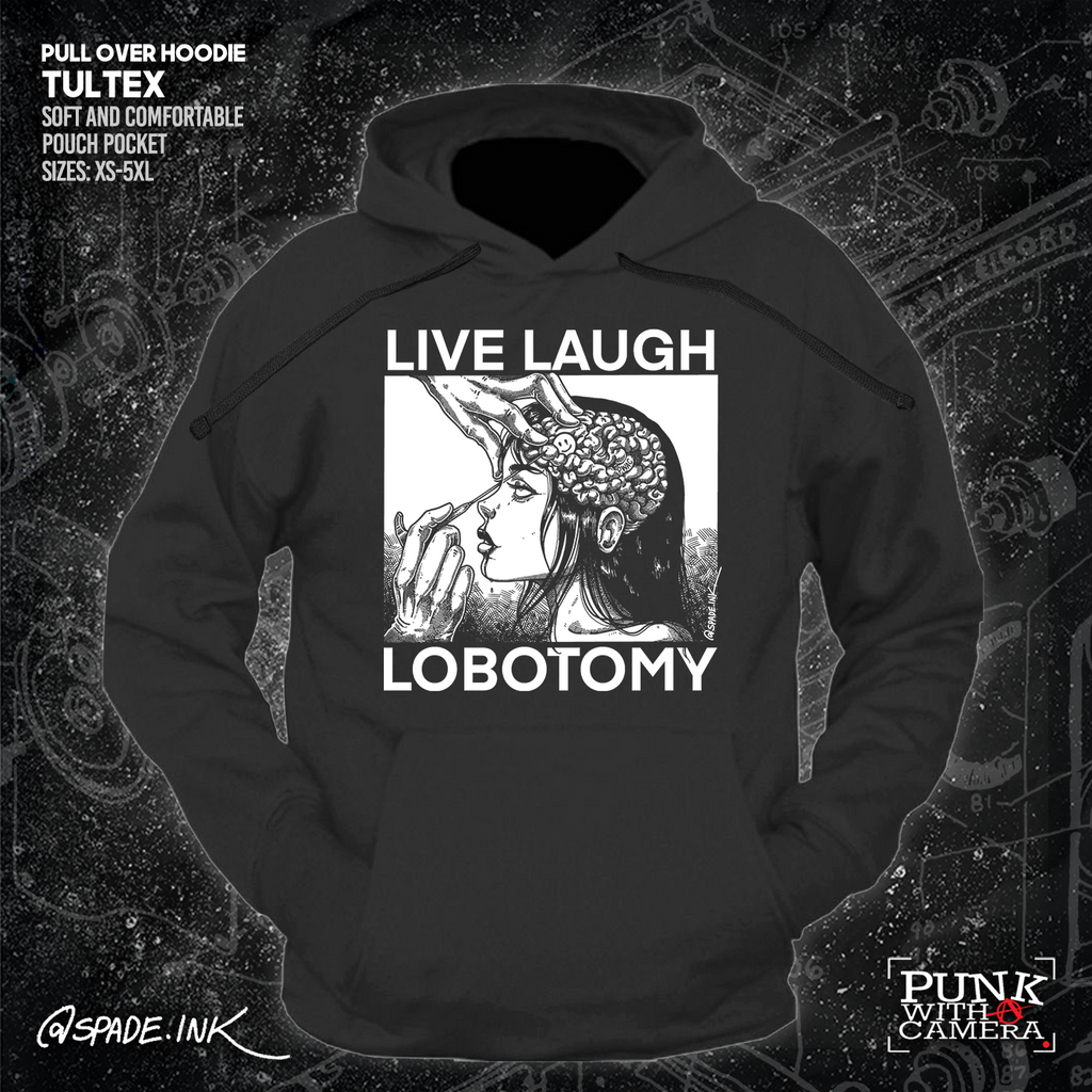 Live Laugh Lobotomy - Spade.Ink